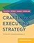 Crafting and Executing Strategy: Concepts and Readings 20th edition by Thompson, Arthur, Strickland III, A. J., Gamble, John (2015) Paperback