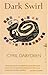 Dark Swirl by Cyril Dabydeen (1989-01-01)