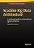 Scalable Big Data Architecture: A practitioners guide to choosing relevant Big Data architecture by Bahaaldine Azarmi (2015-12-30)
