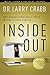 Inside Out by Larry Crabb by Larry Crabb