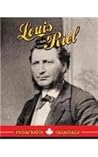 Louis Riel (Remarkable Canadians)