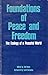 Foundations of Peace and Freedom by Ted Dunn