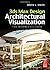 3ds Max Design Architectural Visualization: For Intermediate Users by Smith Brian L. (2011-10-13) Hardcover
