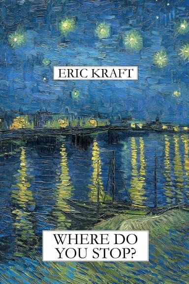 Where Do You Stop? ? Eric Kraft (Hardcover)
