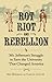 Rot, Riot, and Rebellion: Mr. Jefferson's Struggle to Save the University That Changed America by Bowman, Rex, Santos, Carlos (August 13, 2013) Hardcover