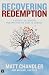Recovering Redemption by MattChandler Recovering Redemption by MattChandler
