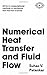 Numerical Heat Transfer and Fluid Flow (Hemisphere Series on Computational Methods in Mechanics and Thermal Science) 1st edition by Patankar, Suhas (1980) Hardcover