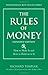 The Rules of Money: How to Make It and How to Hold on to It, Expanded Edition (Richard Templar's Rules) [Paperback] [2012] (Author) Richard Templar