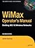 [(WiMax Operator's Manual: Building 802.16 Wireless Networks )] [Author: Daniel Sweeney] [Nov-2005]