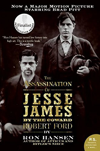 [Assassination of Jesse James by the Coward Robert Ford, The: A Novel (P.S.)] [By: Hansen, Ron] [September, 2007]