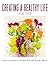 Creating a Healthy Life by ...