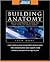 Building Anatomy 1st (first...