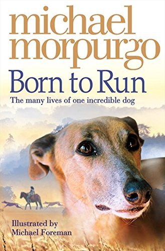 Born To Run by Michael Morpurgo (2008-06-02)