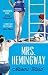 Mrs. Hemingway by Naomi Wood (2015-01-01)
