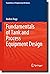 Fundamentals of Tank and Process Equipment Design (Foundations of Engineering Mechanics)