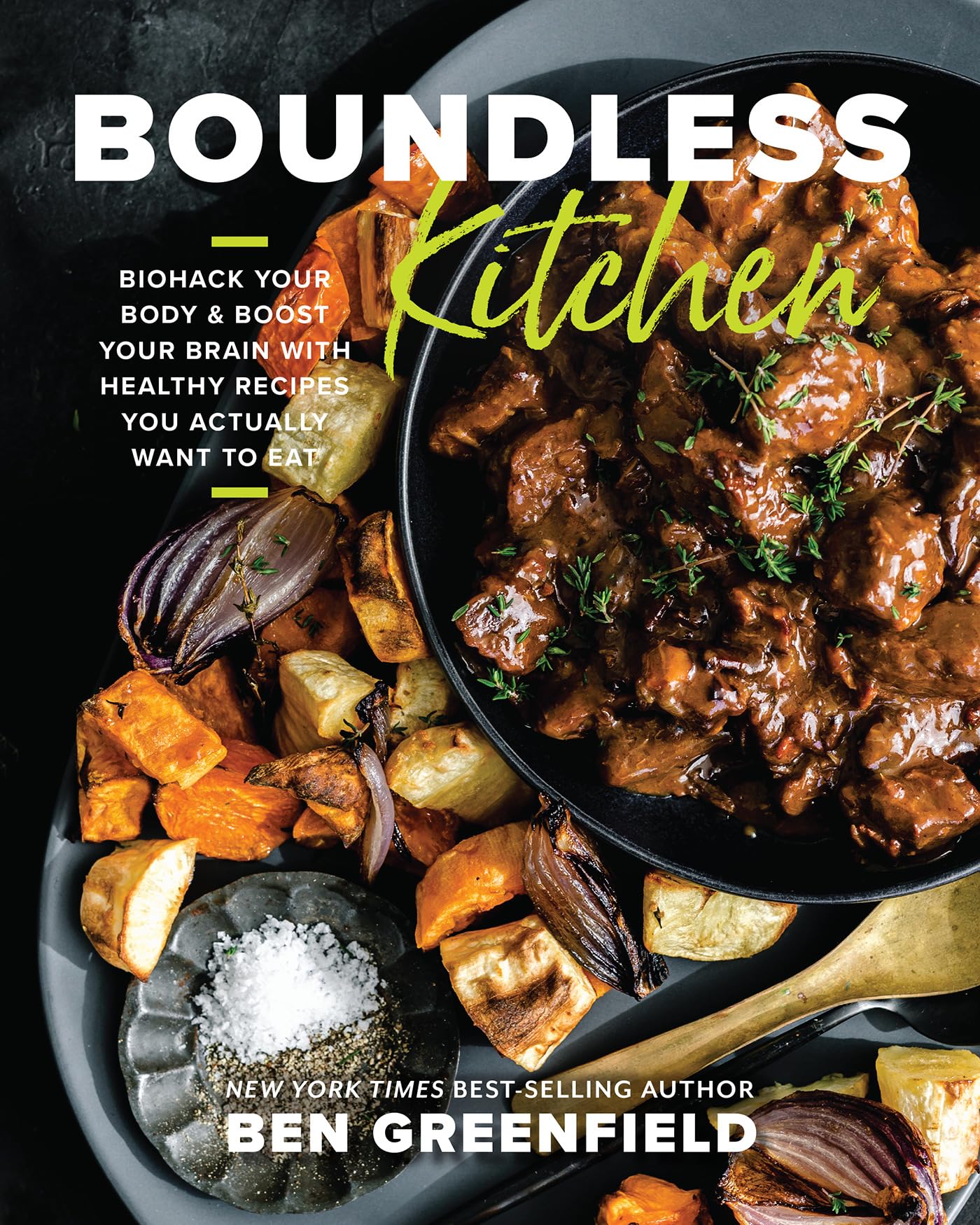 Boundless Kitchen: Biohack Your Body & Boost Your Brain with Healthy Recipes You Actually Want to Eat (Kindle Edition)