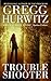 TROUBLESHOOTER [Troubleshooter ] BY Hurwitz, Gregg Andrew(Author)Mass Market Paperbound 01-Aug-2006
