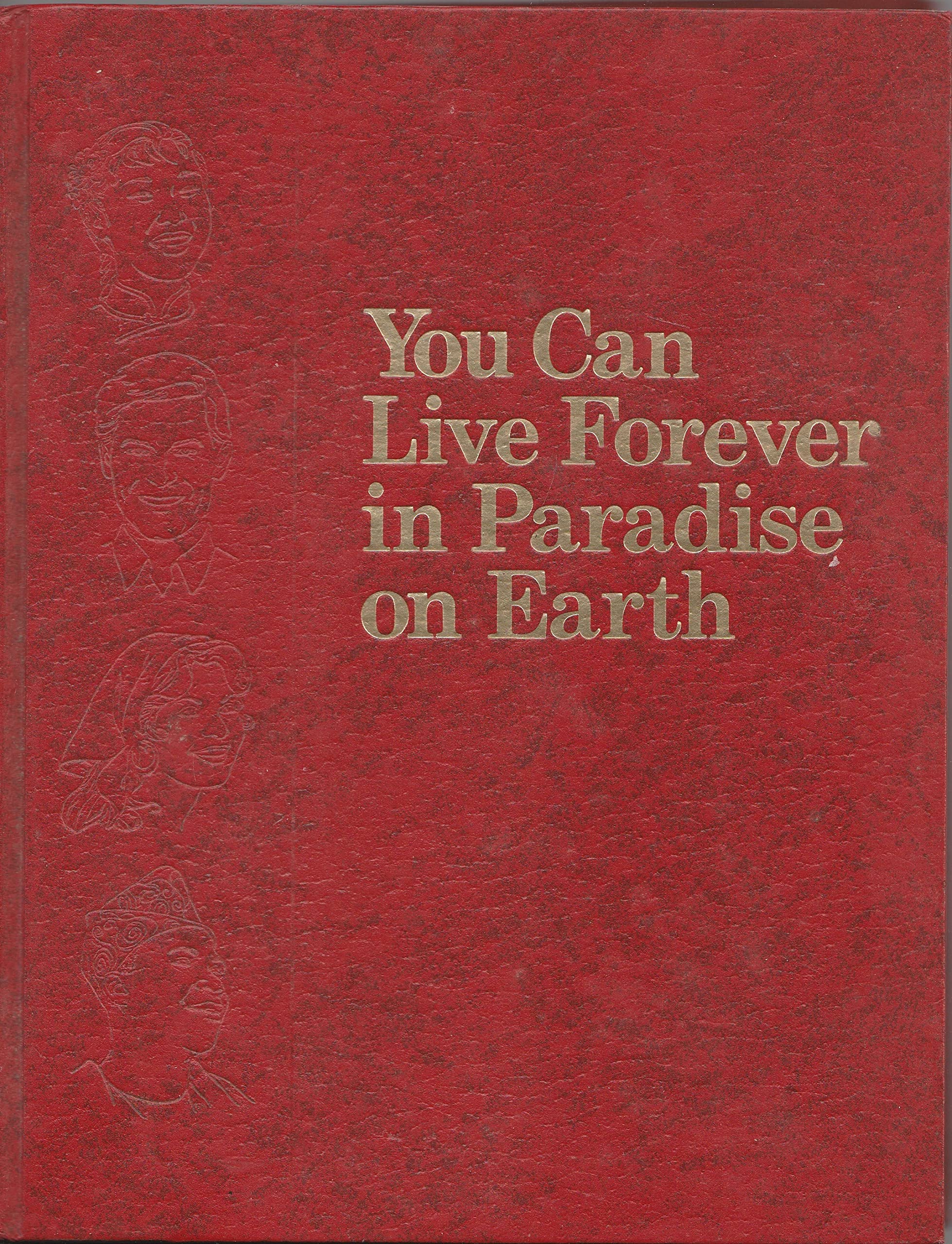 You Can Live Forever in Paradise on Earth (Hardcover)