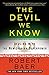 The Devil We Know: Dealing with the New Iranian Superpower by Robert Baer (2009-08-18)