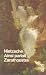 Ainsi parlait zarathoustra by Friedrich Nietzsche