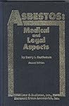 :Asbestos: Medical and Legal Aspects Second Edition :Asbestos: Medical and Legal Aspects Second Edition