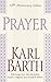 Prayer (50th Anniversary Edition) by Karl Barth (2002-08-30)