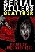 Serial Killers Quattuor by James Ward Kirk (2014-04-21)