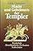 Macht Und Geheimnis Der Templer: Bundeslade, Abendländ. Zivilisation, Kathedralen