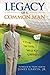 Legacy of a Common Man: The Walk Was Uphill by James Garvin Jr. (2015-09-22)