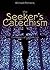 The Seeker's Catechism: The Basics of Catholicism by Michael Pennock (2012-05-14)