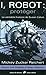 I, Robot - La v?ritable histoire de Susan Calvin - Tome 1: Prot?ger by Mickey Zucker Reichert (May 27,2013)