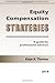 Equity Compensation Strategies: A Guide for Professional Advisors Paperback – October 20, 2013