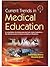 Current Trends in Medical Education