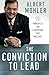 The Conviction to Lead: 25 Principles for Leadership That Matters by Albert Mohler(2007-06-01)