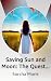 Saving Sun and Moon by Sorcha Monk