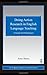 Doing Action Research in English Language Teaching: A Guide for Practitioners