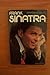 Frank Sinatra by Anthony Scaduto (1977-08-18)