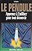 LE PENDULE : APPRENEZ A L'U...