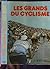 Les Grands du cyclisme (Grands du sport)