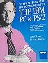 The new Peter Norton programmer's guide to the IBM PC & PS/2