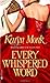 Every Whispered Word by Karyn Monk (2005-03-01)