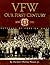 VFW : Our First Century Har...