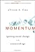 Momentum: Igniting Social Change in the Connected Age by Allison Fine (September 29, 2006) Hardcover