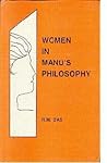 Women in Manu's Philosophy (English and Sanskrit Edition)