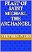 Feast of Saint Michael the ...
