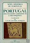 Portugal das invasões germânicas à "reconquista" (Nova história de Portugal) (Portuguese Edition) Portugal das invasões germânicas à "reconquista" (Nova história de Portugal) (Portuguese Edition)
