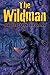 The Wildman (Signed/Limited Edition) by Rick Hautala (2008-08-19)