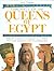 Chronicle of the Queens of Egypt: From Early Dynastic Times to the Death of Cleopatra (The Chronicles Series)