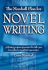 The Marshall Plan for Novel Writing by Evan Marshall (1998-11-15)