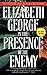 [(In the Presence of the Enemy)] [Author: Elizabeth A George] published on (June, 2008)